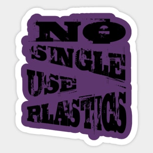 No Single Use Plastic EcoFriendly Recycle Quote Sticker